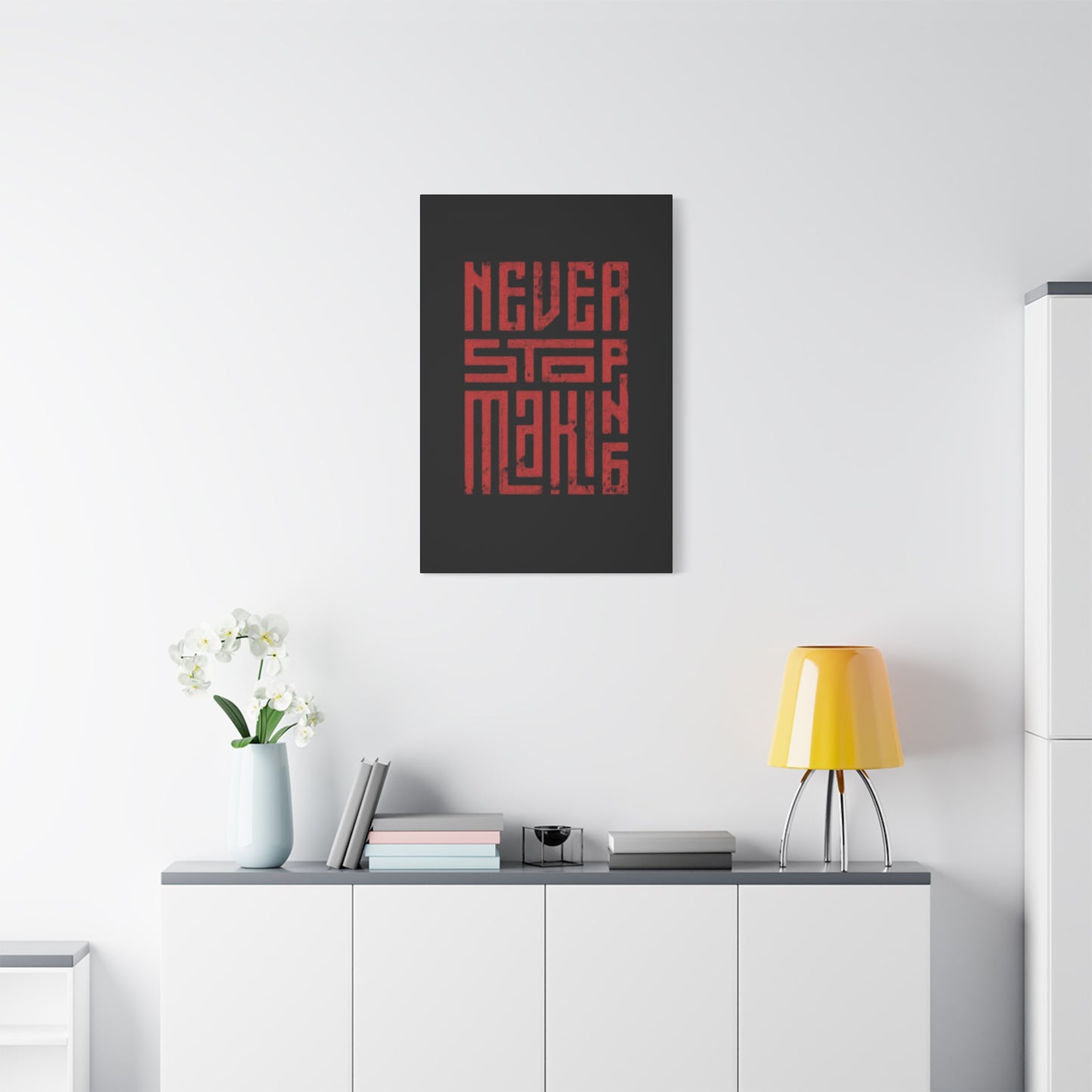 Never Stop Making Progress Wall Art & Canvas Prints