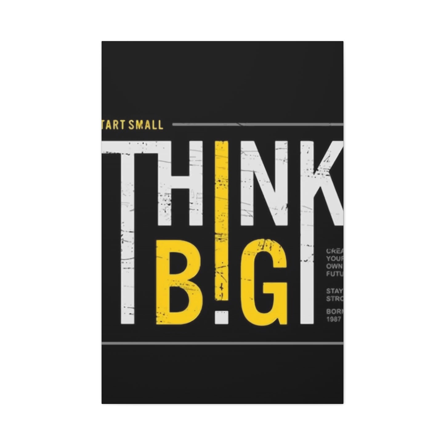 Think Big Wall Art & Canvas Prints