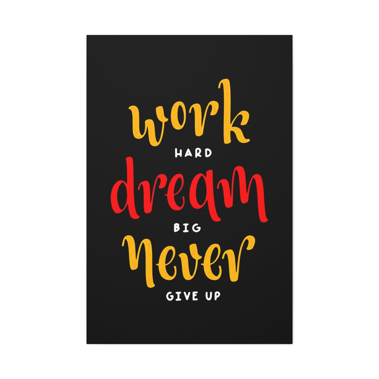 Motivational Quote Wall Art & Canvas Prints