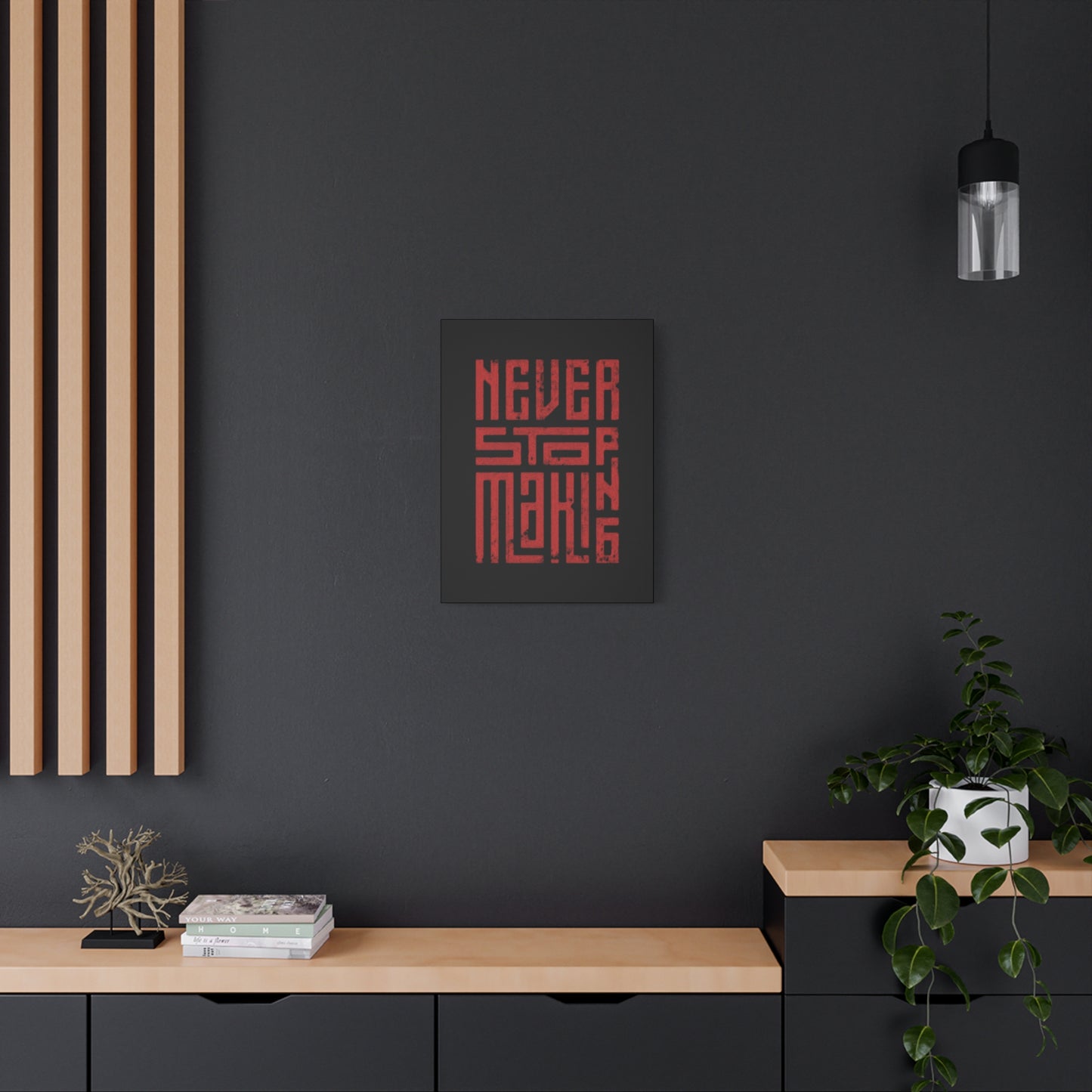 Never Stop Making Progress Wall Art & Canvas Prints