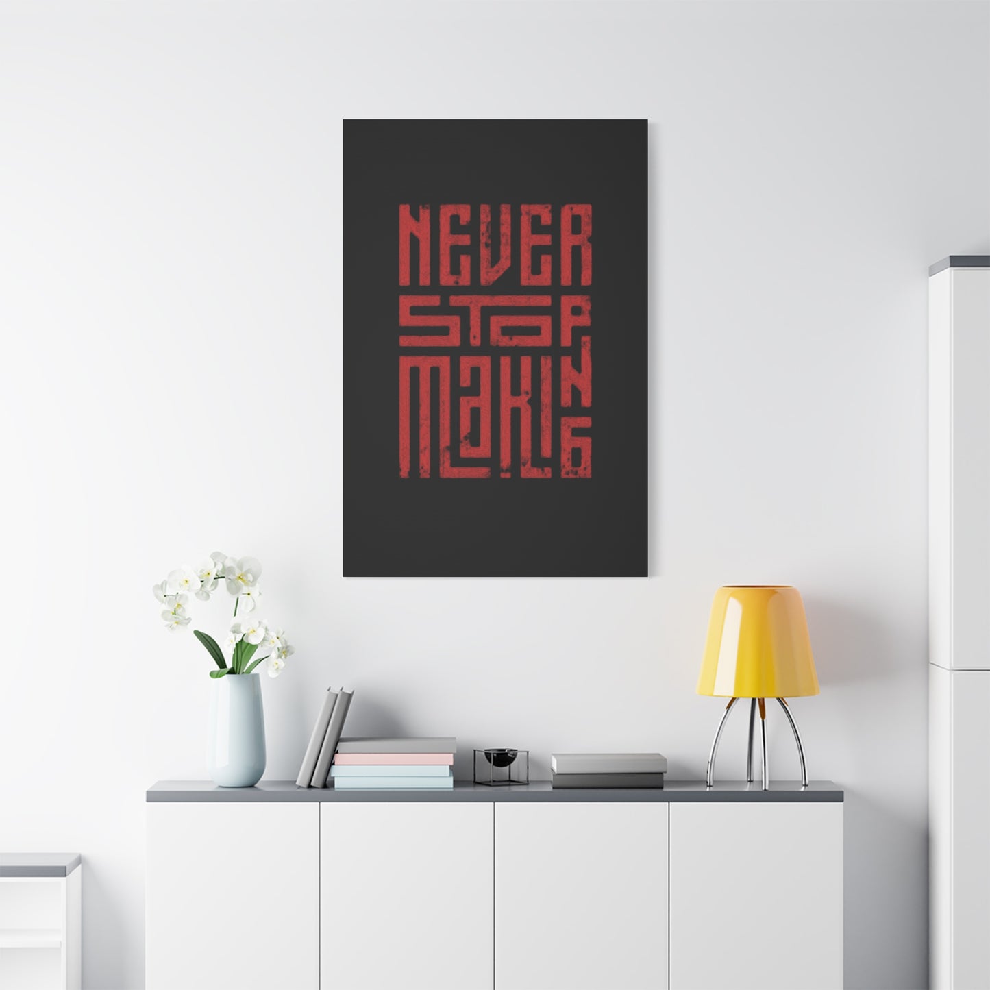 Never Stop Making Progress Wall Art & Canvas Prints