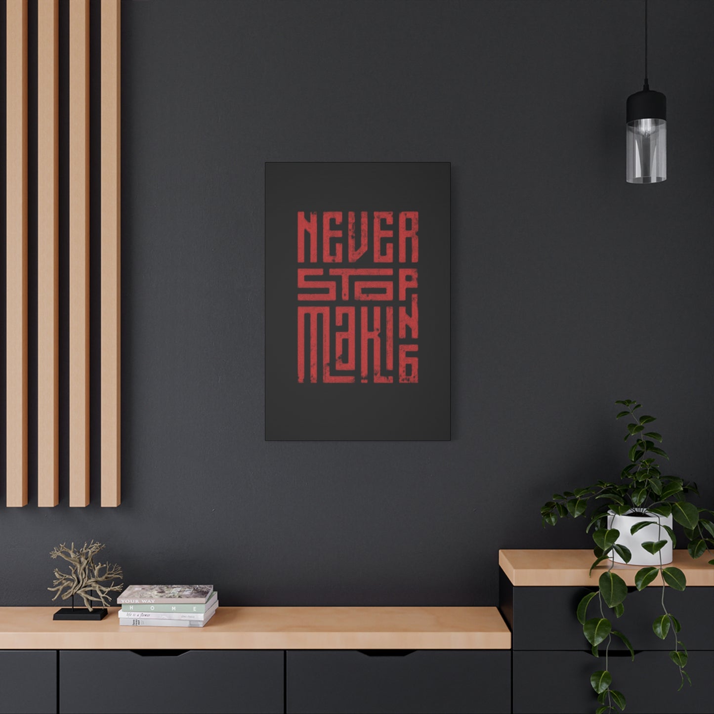 Never Stop Making Progress Wall Art & Canvas Prints