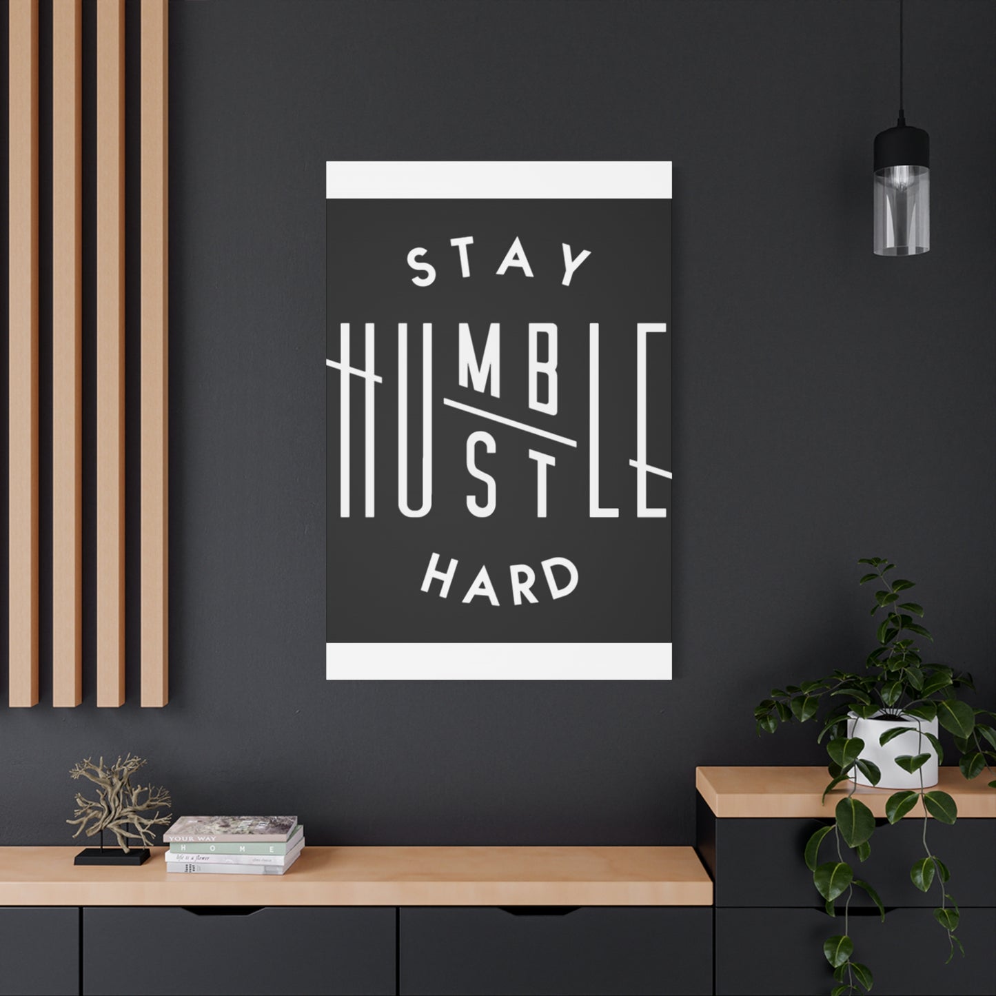 Stay Humble Wall Art & Canvas Prints